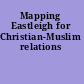Mapping Eastleigh for Christian-Muslim relations
