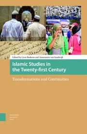 Islamic studies in the twenty-first century : transformations and continuities /