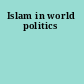 Islam in world politics