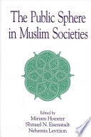 The public sphere in Muslim societies