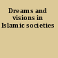 Dreams and visions in Islamic societies