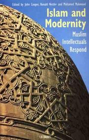 Islam and modernity : Muslim intellectuals respond /