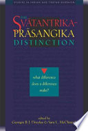 The Svatantrika-Prasangika distinction : what difference does a difference make? /