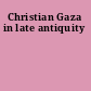 Christian Gaza in late antiquity