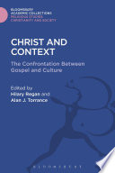 Christ and context : the confrontation between gospel and culture /