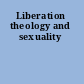 Liberation theology and sexuality