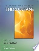 The student's companion to the theologians /