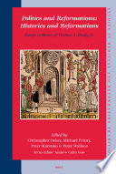 Politics and reformations histories and reformations : essays in honor of Thomas A. Brady, Jr. /