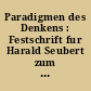 Paradigmen des Denkens : Festschrift fur Harald Seubert zum 50. Geburtstag /