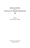 Minority faiths and the American Protestant mainstream /