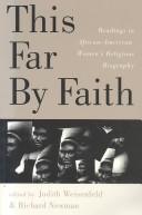 This far by faith : readings in African-American women's religious biography /