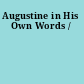 Augustine in His Own Words /