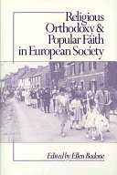 Religious orthodoxy and popular faith in European society /