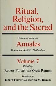 Ritual, religion, and the sacred : selections from the Annales--économies, sociétes, civilisations, volume 7 /
