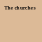 The churches