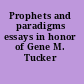 Prophets and paradigms essays in honor of Gene M. Tucker /