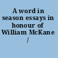 A word in season essays in honour of William McKane /