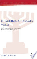 Of scribes and sages : early Jewish interpretation and transmission of Scripture. Volume 2, Later versions and traditions /