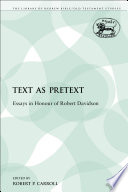 Text as pretext essays in honour of Robert Davidson /