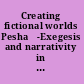 Creating fictional worlds Peshaṭ-Exegesis and narrativity in Rashbam's commentary on the Torah /