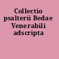 Collectio psalterii Bedae Venerabili adscripta