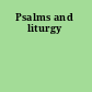 Psalms and liturgy