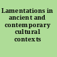 Lamentations in ancient and contemporary cultural contexts