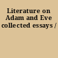 Literature on Adam and Eve collected essays /