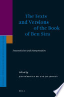 The texts and versions of the Book of Ben Sira transmission and interpretation /