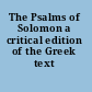 The Psalms of Solomon a critical edition of the Greek text /
