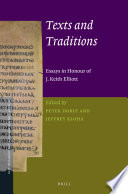 Texts and traditions : essays in honour of J. Keith Elliot /