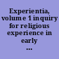 Experientia, volume 1 inquiry for religious experience in early Judaism and Christianity /