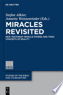 Miracles revisited : New Testament miracle stories and their concepts of reality /