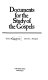 Documents for the study of the Gospels /