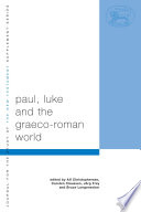 Paul, Luke and the Graeco-Roman world essays in honour of Alexander J.M. Wedderburn /