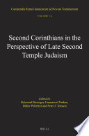 Second Corinthians in the perspective of late second temple Judaism /