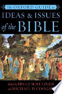 The Oxford guide to ideas & issues of the Bible /