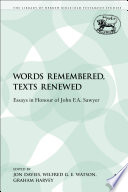 Words remembered, texts renewed essays in honour of John F.A. Sawyer /