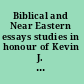 Biblical and Near Eastern essays studies in honour of Kevin J. Cathcart /