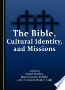 The Bible, cultural identity, and missions /