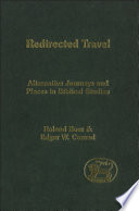 Redirected travel alternative journeys and places in biblical studies /