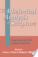 The rhetorical analysis of scripture : essays from the 1995 London conference /