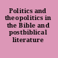 Politics and theopolitics in the Bible and postbiblical literature
