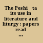 The Peshiṭta its use in literature and liturgy : papers read at the third Peshiṭta Symposium /