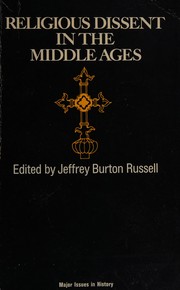 Religious dissent in the Middle Ages /