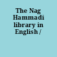 The Nag Hammadi library in English /