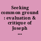 Seeking common ground : evaluation & critique of Joseph Bracken's comprehensive worldview /