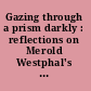 Gazing through a prism darkly : reflections on Merold Westphal's hermeneutical epistemology /