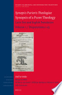 Synopsis purioris theologiae = Synopsis of a purer theology.