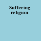 Suffering religion